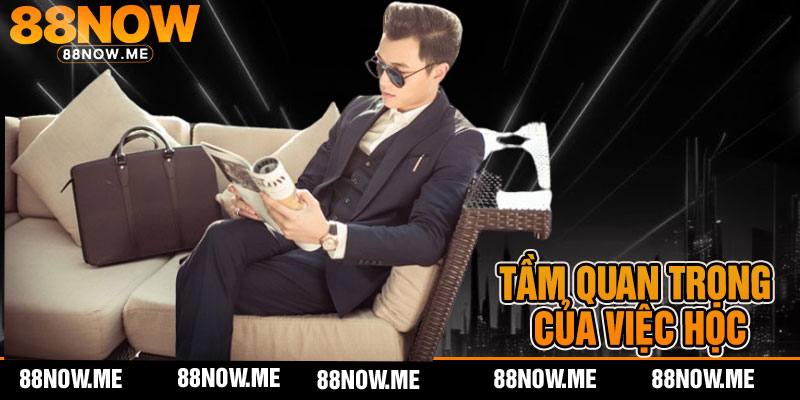 tầm quan trọng
của việc học